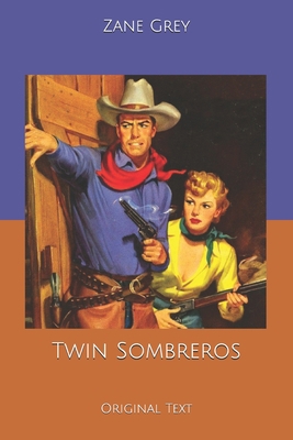 Twin Sombreros: Original Text B0858VRVFW Book Cover
