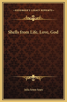 Shells from Life, Love, God 1169205852 Book Cover