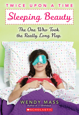 Sleeping Beauty, the One Who Took the Really Lo... 043979658X Book Cover