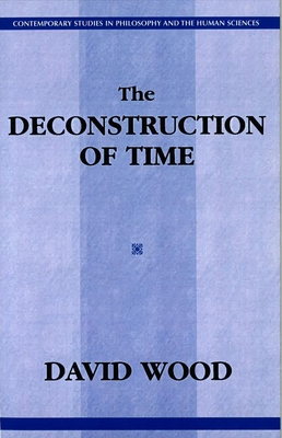 The Deconstruction of Time 1573922927 Book Cover