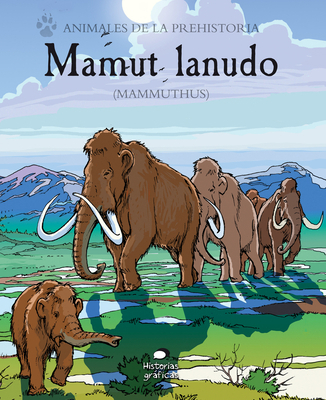 Mamut Lanudo: (Mammuthus) [Spanish] 6075274316 Book Cover