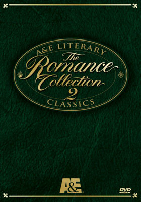 The Romance Collection 2: A&E Literary Classics B000AYEIWM Book Cover
