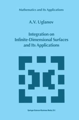 Integration on Infinite-Dimensional Surfaces an... 0792361334 Book Cover