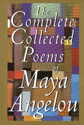 The Complete Collected Poems of Maya Angelou 067942895X Book Cover