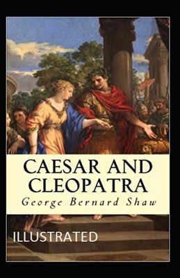 Caesar and Cleopatra Illustrated B087L8DX3Q Book Cover