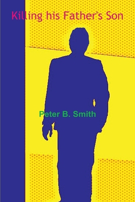 Killing his Father's Son 1788765141 Book Cover