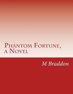 Phantom Fortune, a Novel 1500976601 Book Cover