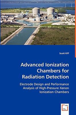 Advanced Ionization Chambers for Radiation Dete... 3836463016 Book Cover