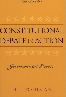 Constitutional Debate in Action: Governmental P... 0742535932 Book Cover