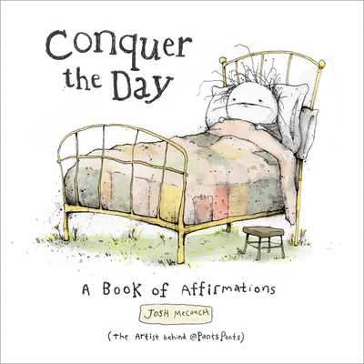 Conquer the Day: A Book of Affirmations 0063016494 Book Cover