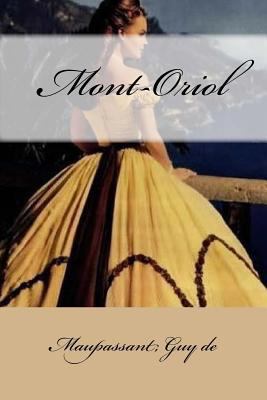 Mont-Oriol [French] 1546869565 Book Cover