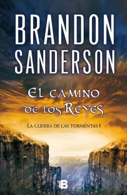 El Camino de los Reyes = The Way of Kings [Spanish] 8466647945 Book Cover