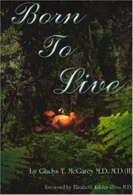 Born to Live 0965815862 Book Cover