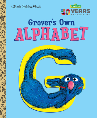 Grover's Own Alphabet (Sesame Street) 1984847937 Book Cover