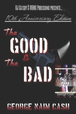 The Good & The Bad: I've Earned It all 1507821549 Book Cover