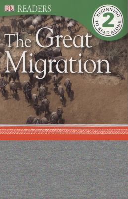 The Great Migration (DK Readers Level 2) 1409386775 Book Cover