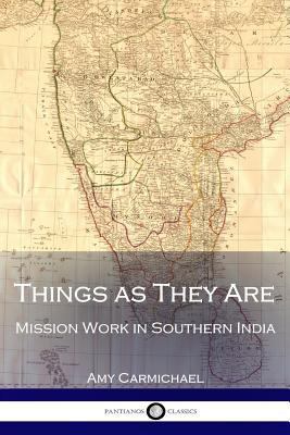 Things as They Are: Mission Work in Southern India 1539024121 Book Cover