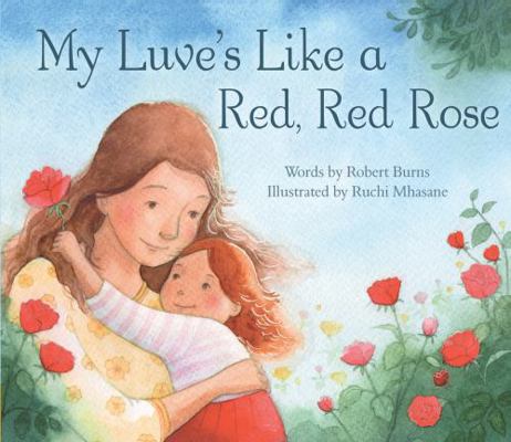 My Luve's Like a Red, Red Rose [Scots] 1782503226 Book Cover