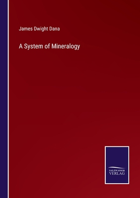 A System of Mineralogy 3375048564 Book Cover
