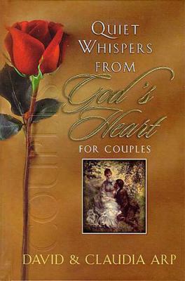 Quiet Whispers from God's Heart for Couples 0849954843 Book Cover