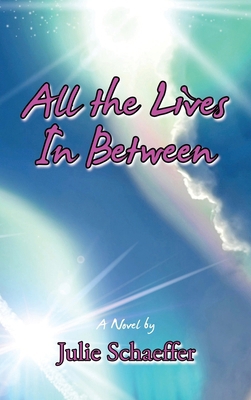 All the Lives In Between B0DGY451QX Book Cover