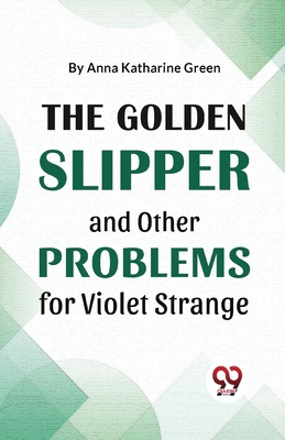 The Golden Slipper And Other Problems For Viole... 9358710659 Book Cover