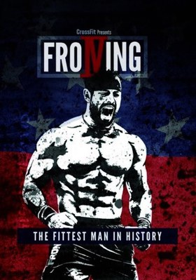 Froning: The Fittest Man in History            Book Cover
