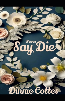 Never Say Die: Graveyard Love B0D3LKJLFL Book Cover