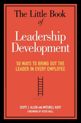 The Little Book of Leadership Development: 50 W... 0814437834 Book Cover