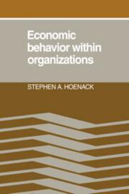 Economic Behaviour Within Organizations 0511895704 Book Cover