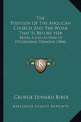 The Position Of The Anglican Church And The Wor... 1164019333 Book Cover