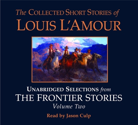 The Collected Short Stories of Louis l'Amour: U... 0739313681 Book Cover