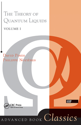 Theory of Quantum Liquids: Normal Fermi Liquids 0367320428 Book Cover