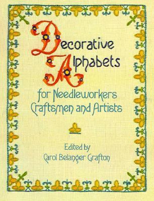 Decorative Alphabets for Needleworkers, Craftsm... 0486241750 Book Cover
