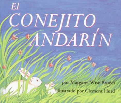 El Conejito Andarín: The Runaway Bunny (Spanish... 0060776935 Book Cover