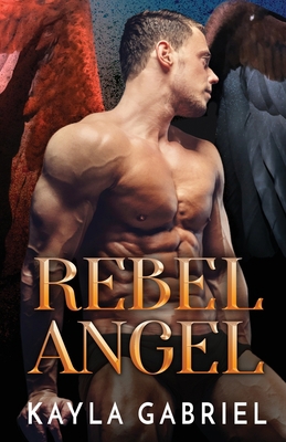 Rebel Angel: Large Print [Large Print] 1795923822 Book Cover