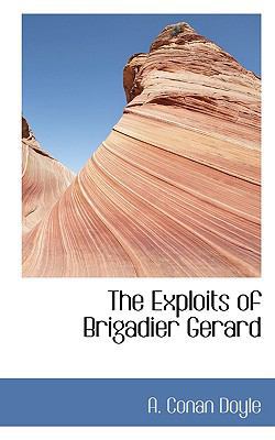 The Exploits of Brigadier Gerard 1117709493 Book Cover