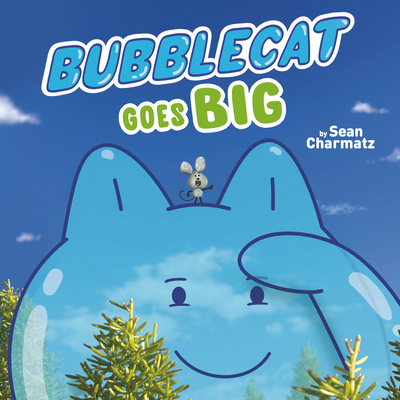 Bubblecat Goes Big 0593223837 Book Cover