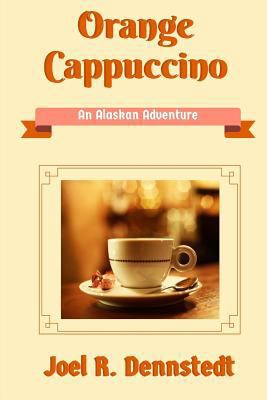 Orange Cappuccino 1478390417 Book Cover