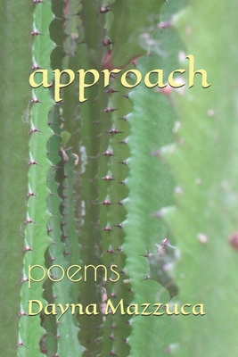 approach: poems 1710072547 Book Cover
