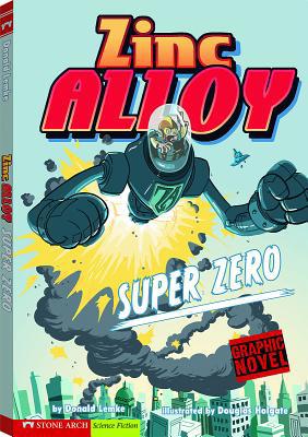 Super Zero: Zinc Alloy 1434208583 Book Cover