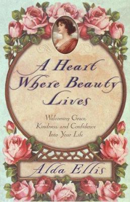 A Heart Where Beauty Lives 0736901094 Book Cover