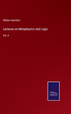 Lectures on Metaphysics and Logic: Vol. II 3375099053 Book Cover