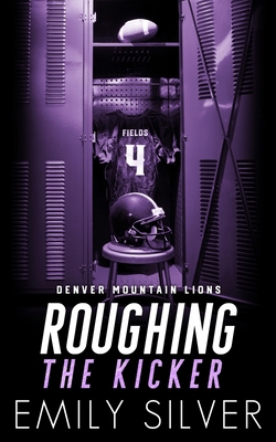 Roughing The Kicker 1961359006 Book Cover