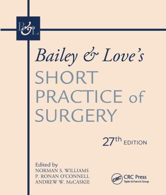 Bailey & Love's Short Practice of Surgery, 27th... 1138031666 Book Cover