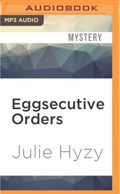 Eggsecutive Orders 1522603131 Book Cover