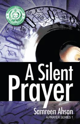 A Silent Prayer: A Prayer Series I 1491720379 Book Cover