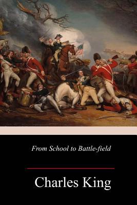 From School to Battle-field 1987727053 Book Cover