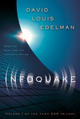 Infoquake (Jump 225 Trilogy) 1591024420 Book Cover