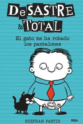El Gato Me Ha Robado Los Pantalones / Timmy Fai... [Spanish] 8427216165 Book Cover